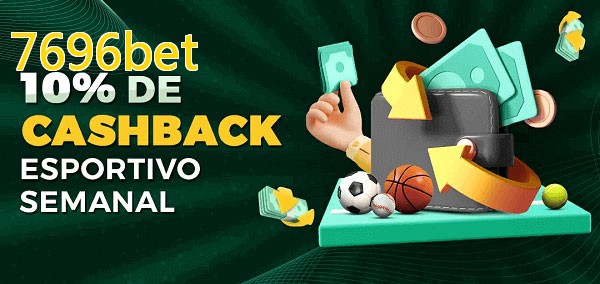 10% de bônus de cashback na 7696bet